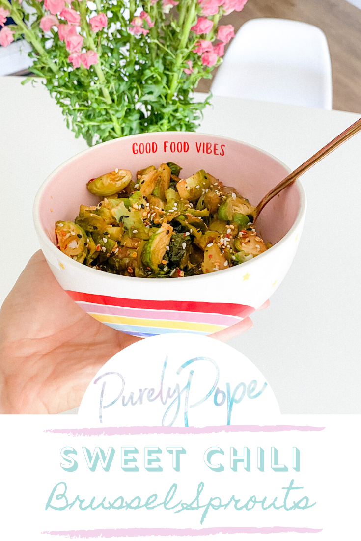 PurelyPope Sweet Chili Brussel Sprouts Recipe